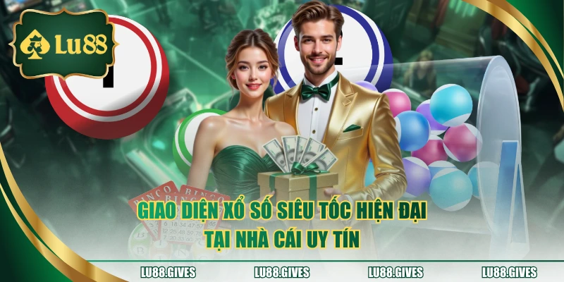 Giao diện xổ số siêu tốc hiện đại tại nhà cái uy tín